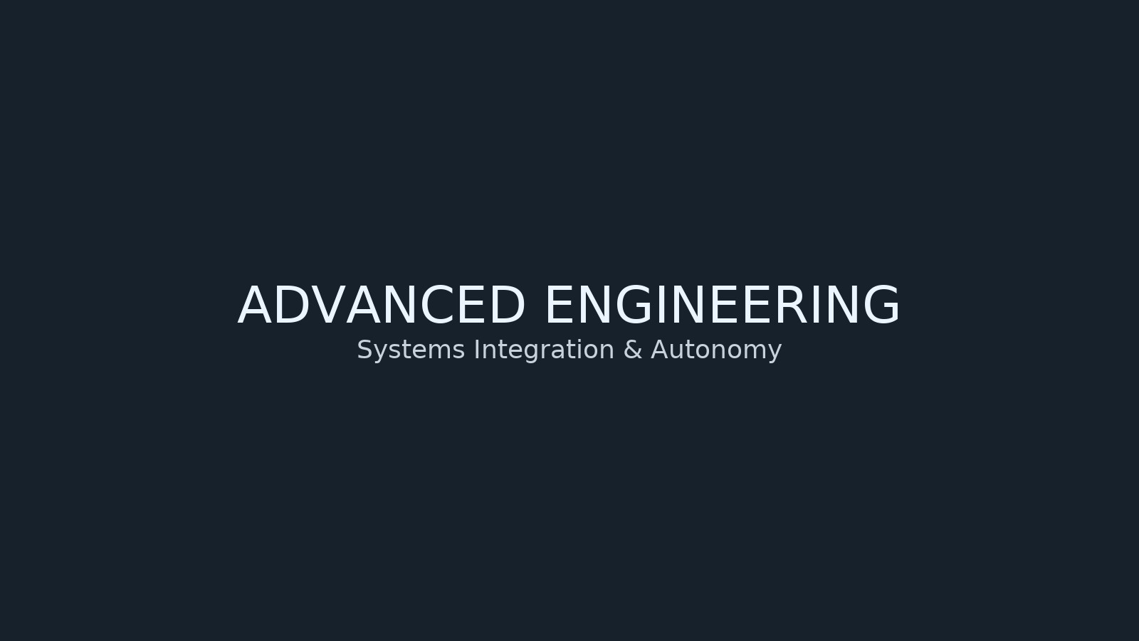 Advanced engineering & integration